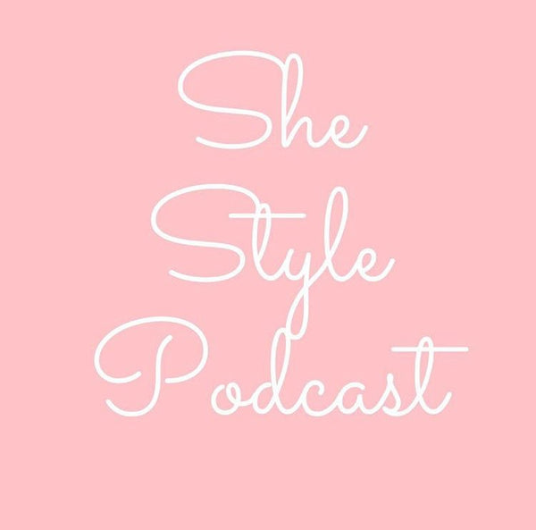 She Styles Pod! - She Styles ~Your Image~